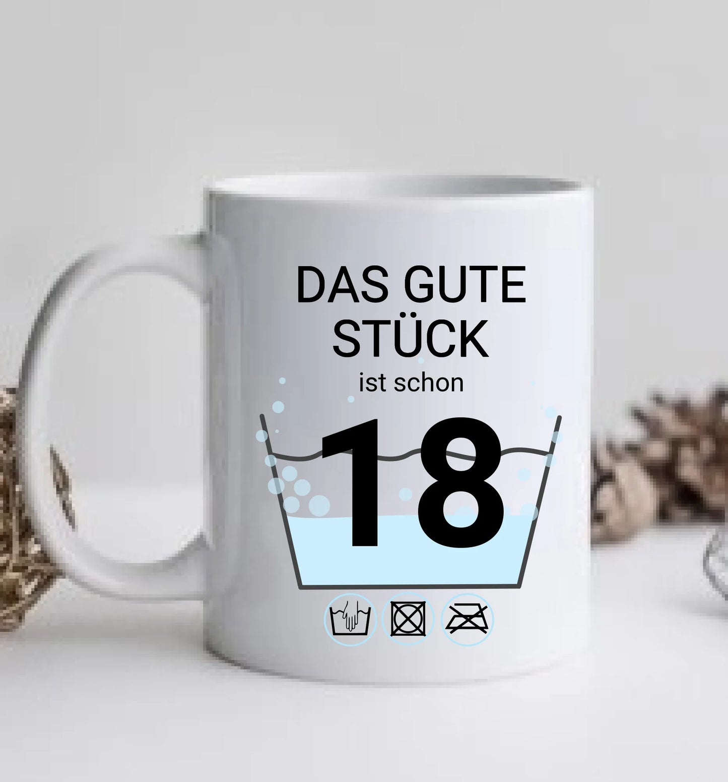 18. Geburtstag Geschenk personalisiert | Schonend Behandeln | Das gute Stück ist 18 Jahre | Tasse Geschenk Frau Mann Geburtstagsgeschenk