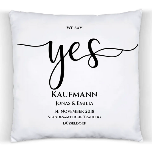 "YES" Kissen Hochzeitsgeschenk | personalisiertes Hochzeitskissen für das Brautpaar | Geschenkidee zur Hochzeit, Hochzeitstag, Valentinstag, Geburtstag