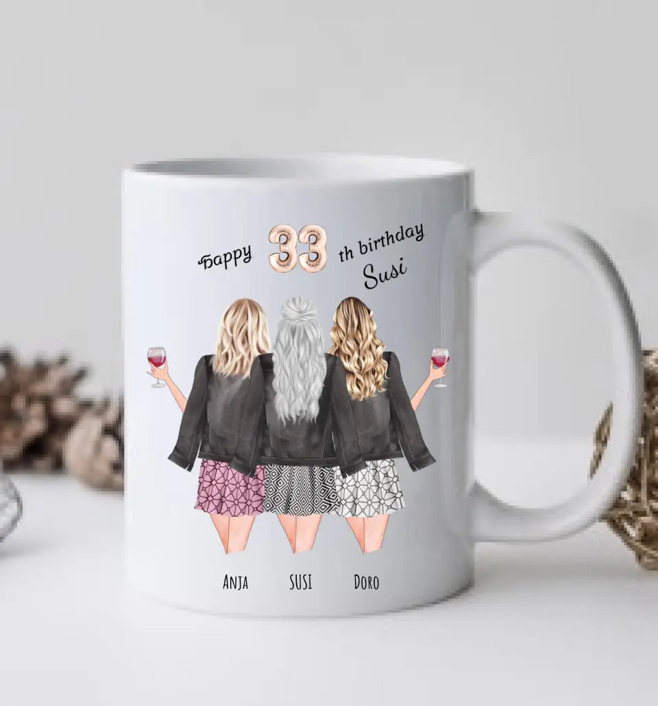 Personalisierte Tasse zum 33. Geburtstag Geschenk Frau - 3 beste Freundinnen Geschenk mit Name