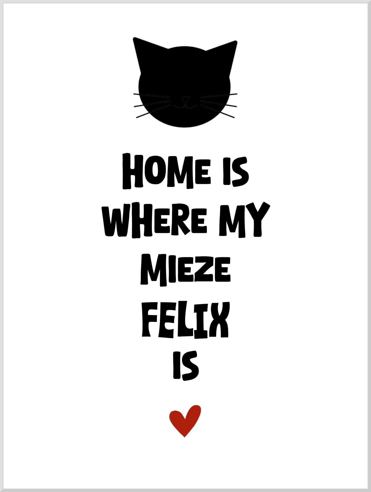 Deine Katze "Dein Beste Freund" Katzenposter | Home ist where my cat is | Geschenk Katzen Liebhaber | Zeitraum-Kunstdruck