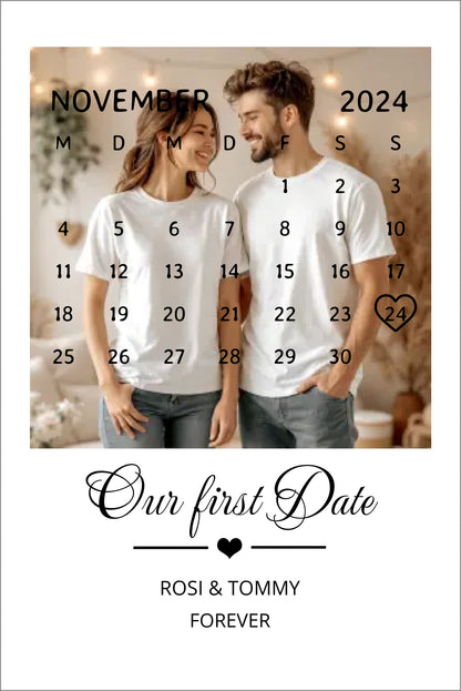 "OUR FIRST DATE" Kalender Fotoposter für Paare | Personalisiertes Geschenk Valentinstag | Hochzeitstag | Jahrestag