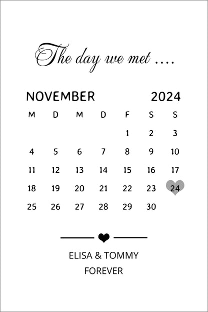 "OUR FIRST MET ..." Kalenderposter für Paare | Geschenk Valentinstag | Hochzeitstag | Jahrestag